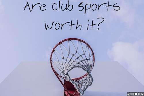 Pay to Play: The Value of Club Sports