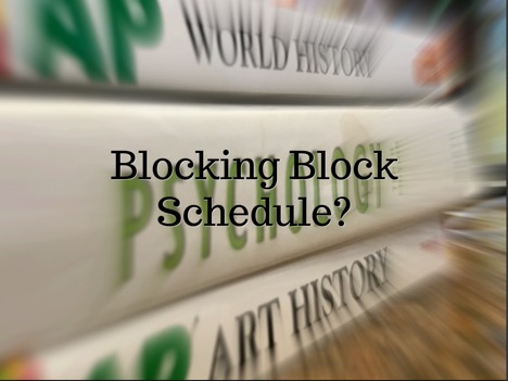 Breaking Block Schedule?