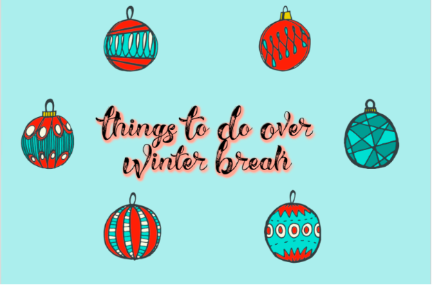 5 Things to Do Over Winter Break