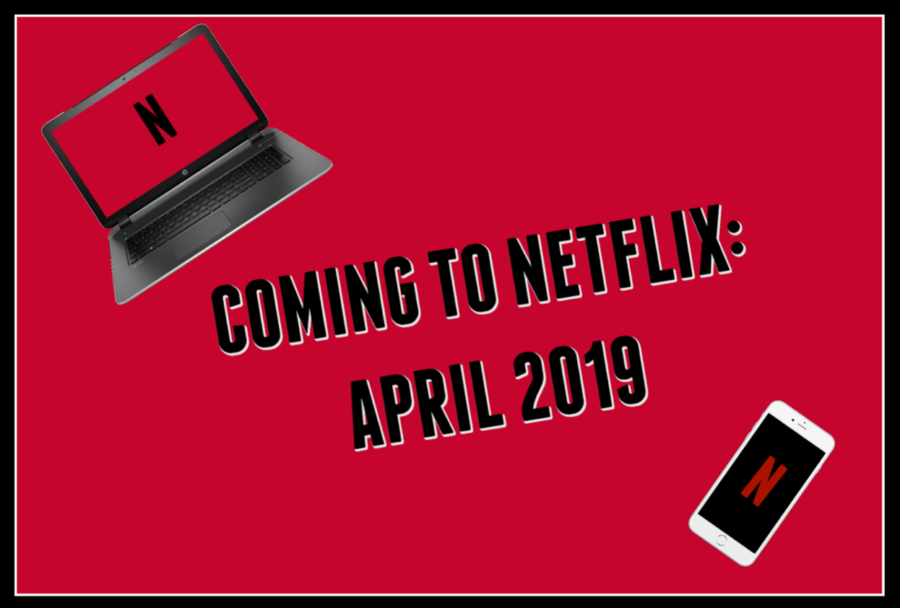 Coming+to+Netflix%3A+April+2019