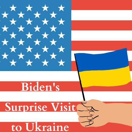 Biden’s Surprise Visit to Ukraine