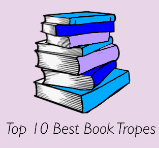 Top 10 Best Book Tropes