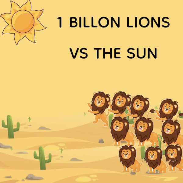 1 Billion Lions vs. The Sun